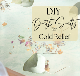 DIY Bath Salts for Cold Relief: A Soothing Remedy