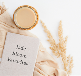 The Jade Bloom Team Members’ Favorites