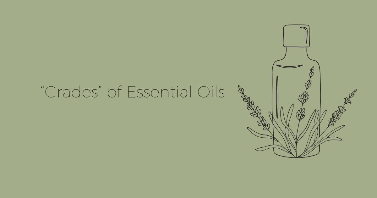 The Myth of Essential Oil Grades: What Pure Really Means