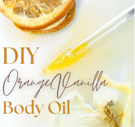 DIY Body Oil: The Perfect Luxury Gift for You or a Loved One